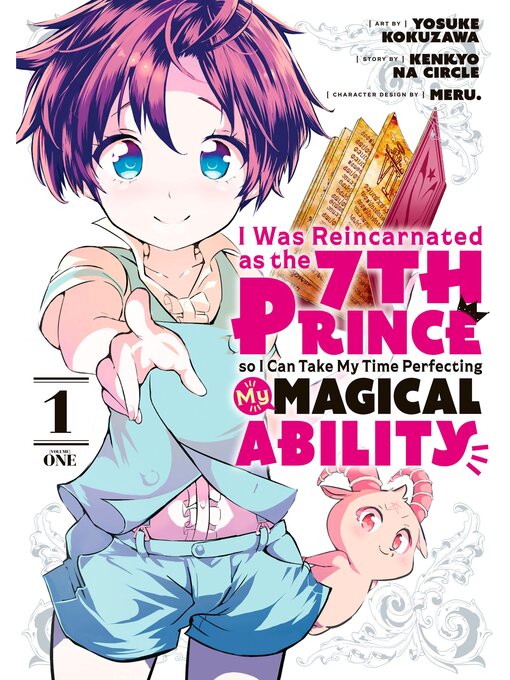 Cover image for I Was Reincarnated as the 7th Prince so I Can Take My Time Perfecting My Magical Ability, Volume 1